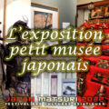 L’exposition petit musée japonais